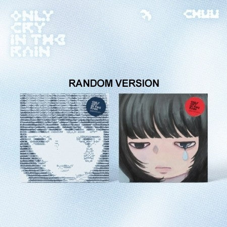 CHUU 3rd Mini Album - Only cry in the rain (Random Ver.) CD_173743.jpg