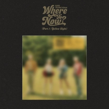 KARD 7th Mini Album - Where To Now? (Part.1 : Yellow Light) CD + Poster_161844.jpg
