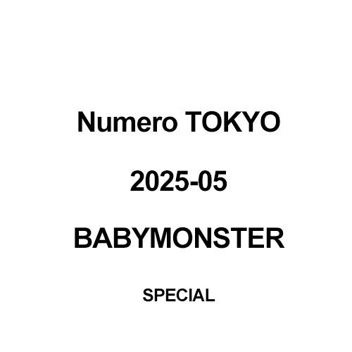 Magazine Numero TOKYO 2025-05 (LIMITED) BABYMONSTER_170673.jpg