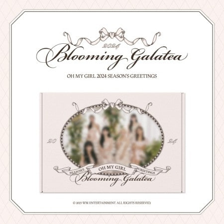 OH MY GIRL Blooming Galatea 2024 シーグリ OH_MY_GIRL_2024_SEASON_S_GREET