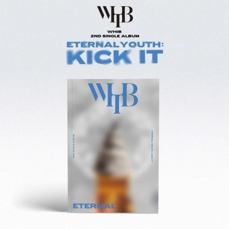 WHIB 2nd Single Album - ETERNAL YOUTH : KICK IT (ETERNAL Ver.) CD_158038.jpg