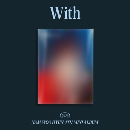 Nam Woo Hyun 4th Mini Album - With (B ver.) CD + Poster - kpoptown.ca