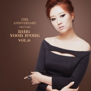 Jang Yoon Jeong 6th Album - 10th ANNIVERSARY CD - kpoptown.ca