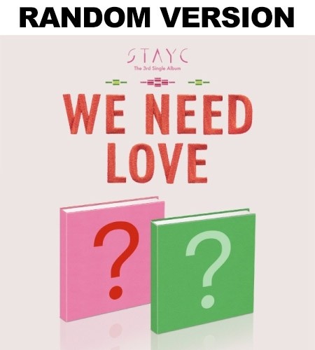 STAYC 3rd Mini Album - WE NEED LOVE (Random Ver.) CD + Poster - kpoptown.ca