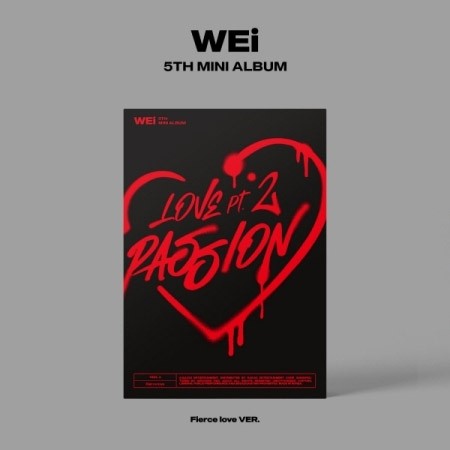 WEi 5th Mini Album - Love Pt.2 : Passion (Fierce love Ver.) CD + Poster - kpoptown.ca