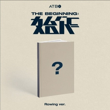 ATBO 2nd Mini Album - The Beginning : 始作 (Rowing Ver.) CD + Poster - kpoptown.ca