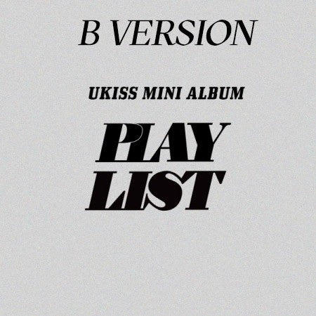 UKISS Mini Album - PLAY LIST (B Ver.) CD + Poster - kpoptown.ca