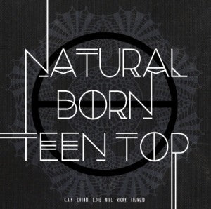 Teen Top 6th Mini Album - NATURAL BORN TEEN TOP (Dream ver.) - kpoptown.ca