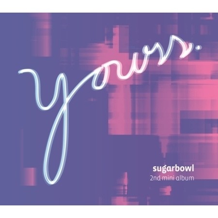 SUGARBOWL 2nd Mini Album - YOURS CD - kpoptown.ca