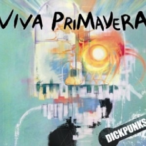DICKPUNKS - VIVA PRIMAVERA (MINI ALBUM) - kpoptown.ca