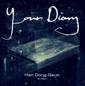 HAN DONG GEUN 1st Album - YOUR DIARY - kpoptown.ca