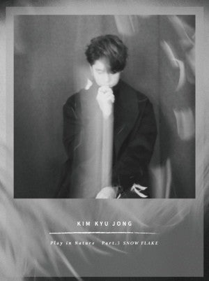 KIM KYU JONG 2nd Single Album - Play in Nature Part.3 SNOW FLAKE - kpoptown.ca