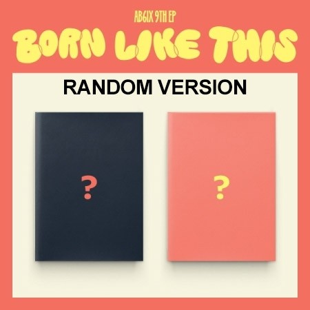 AB6IX 9th EP Album - BORN LIKE THIS (Random Ver.) CD_163892.jpg