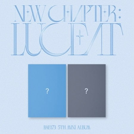BAE173 5th Mini Album - NEW CHAPTER : LUCEAT (Random Ver.) CD_156297.jpg