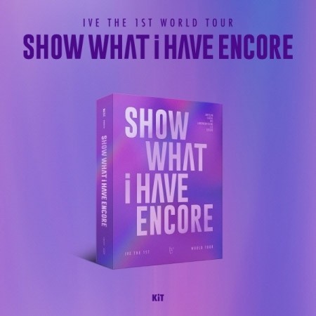 IVE 1ST WORLD TOUR [SHOW WHAT I HAVE - ENCORE] KiT VIDEO_172215.jpg