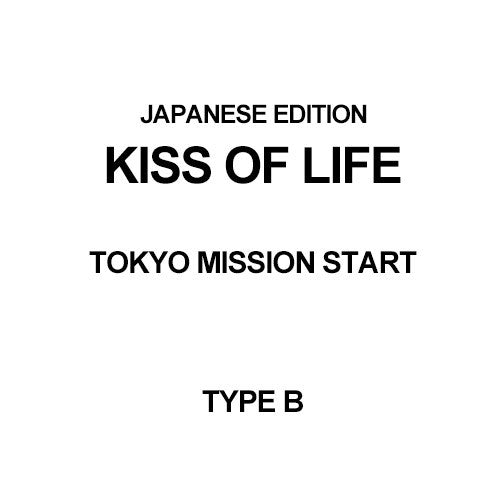 [Japanese Edition] KISS OF LIFE Mini Album - TOKYO MISSION START (TYPE-B) CD_180305.jpg