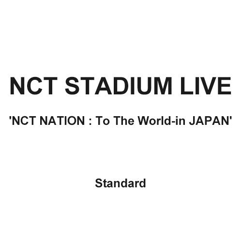 [Japanese Edition] NCT STADIUM LIVE 'NCT NATION : To The World-in JAPAN' (STANDARD) Blu-ray_152383.jpg