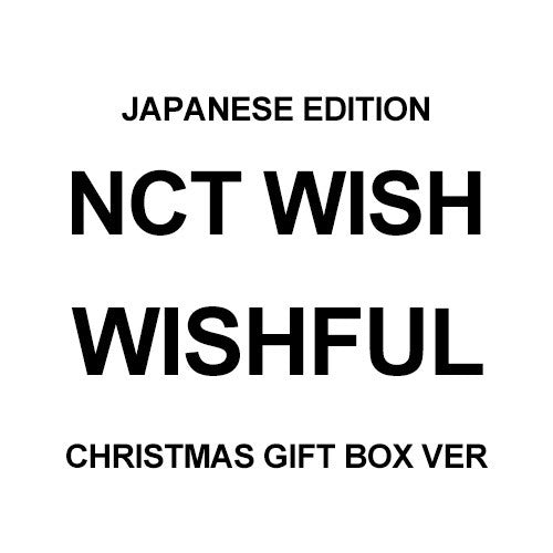 [Japanese Edition] NCT WISH 1st Album - WISHFUL (CHRISTMAS GIFT BOX Ver.) CD_164582.jpg