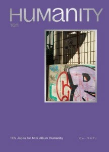 [Japanese Edition] TEN (WayV) 1st Mini Album - Humanity (Street Ver.) CD_174106.jpg