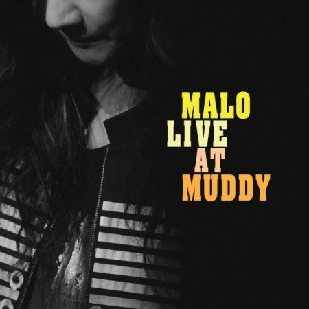 [LP] MALO LIVE AT MUDDY LP_182240.jpg