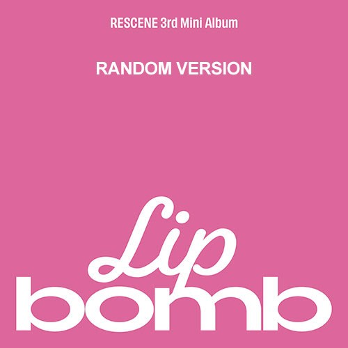 RESCENE 3rd Mini Album - Lip Bomb (Random Ver.) CD_182234.jpg