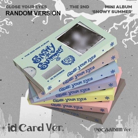 [Smart Album] CLOSE YOUR EYES 2nd Mini Album - Snowy Summer (ID Card / Random Ver.) POCA ALBUM_175739.jpg
