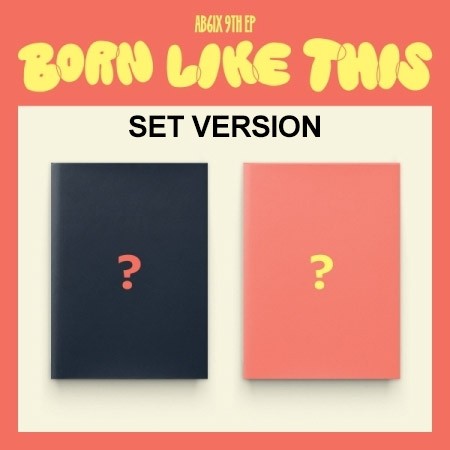 [SET] AB6IX 9th EP Album - BORN LIKE THIS (SET Ver.) 2CD_163895.jpg