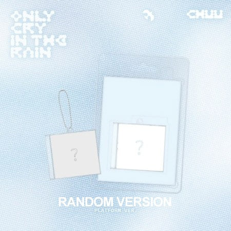 [Smart Album] CHUU 3rd Mini Album - Only cry in the rain (Random Ver.) Platform Ver._171856.jpg