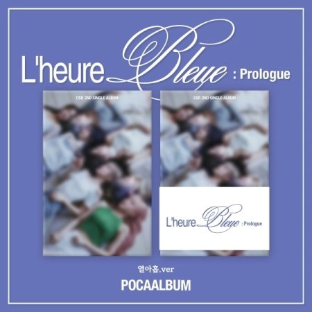 [Smart Album] CSR 2nd Single Album - L’heure Bleue : Prologue (열아홉 Ver.) POCA ALBUM_159408.jpg