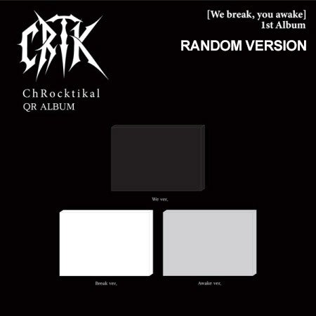 [Smart Album] ChRocktikal 1st Album - We break, you awake (Random Ver.) QR ALBUM_184692.jpg