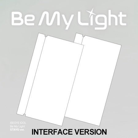 [Smart Album] ISEGYE IDOL Album - Be My Light (STAYG INTERFACE Ver.)_180586.jpg