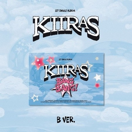 [Smart Album] KIIRAS 1st Single Album - BANG BANG! (B Ver.) POCA_182330.jpg
