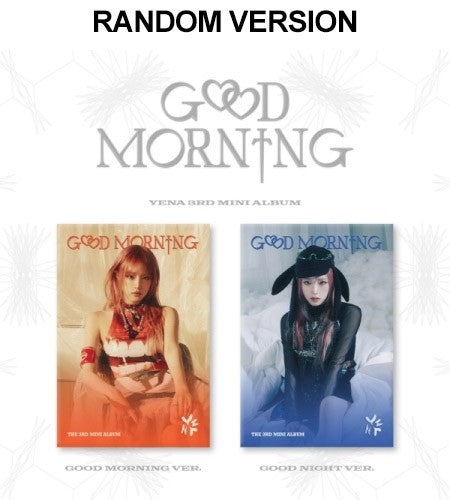[Smart Album] YENA 3rd Single Album - Good Morning (Random Ver.) PLVE_153501.jpg