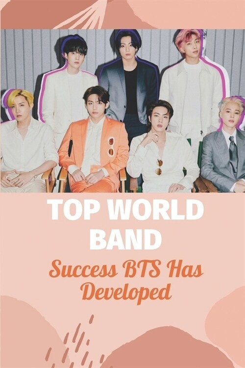 [BTS BOOK] Top World Band: Success BTS Has Developed: Global Music Artist (Paperback) - kpoptown.ca