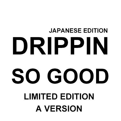 [Japanese Edition] DRIPPIN - So Good (1st Limited Edition Ver.A) CD + DVD - kpoptown.ca