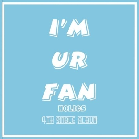 HOLICS 4th Single Album - I'M UR FAN CD - kpoptown.ca