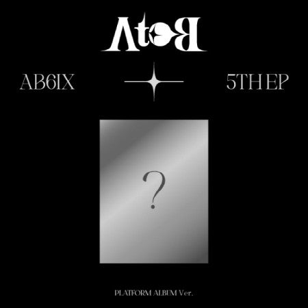 [Smart Album][Platform Album] AB6IX 5th EP Album - A to B (Random Ver.) Platform Album Ver. - kpoptown.ca