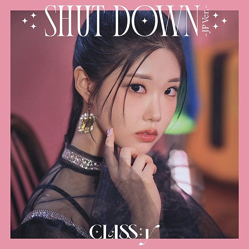 [Japanese Edition] CLASS:y - SHUT DOWN (Member Select Ver.) CD - kpoptown.ca