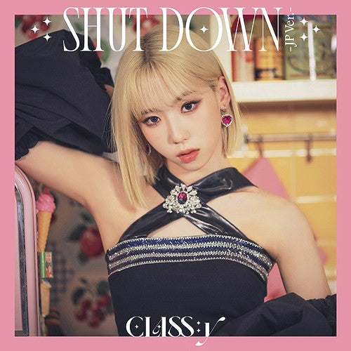 [Japanese Edition] CLASS:y - SHUT DOWN (Member Select Ver.) CD - kpoptown.ca