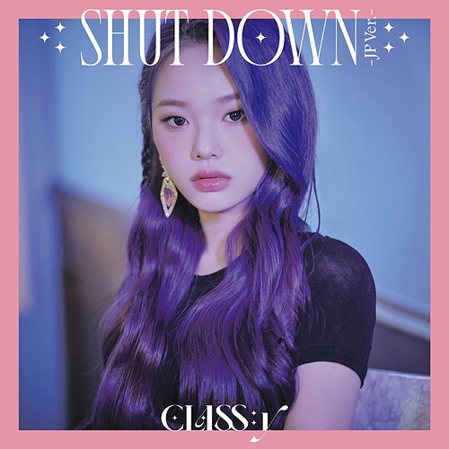 [Japanese Edition] CLASS:y - SHUT DOWN (Member Select Ver.) CD - kpoptown.ca