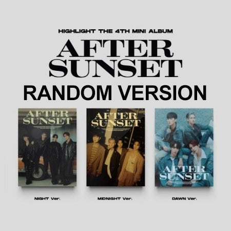 Highlight 4th Mini Album - AFTER SUNSET (Random Ver.) CD + Poster - kpoptown.ca