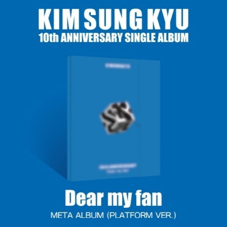 [Smart Album][Platform Album] Kim Sung Kyu 10th Anniversary Single Album - Dear my fan (META) PLATFORM VER. - kpoptown.ca