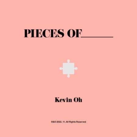 Kevin Oh 1st Album - [Pieces of _] CD + Poster - kpoptown.ca