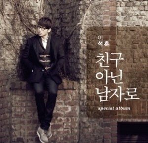 Lee Seok Hoon Special Album - 친구 아닌 남자로  CD - kpoptown.ca