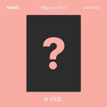 tripleS Mini Album - +(KR)ystal Eyes〈AESTHETIC〉 (B Ver.) CD - kpoptown.ca