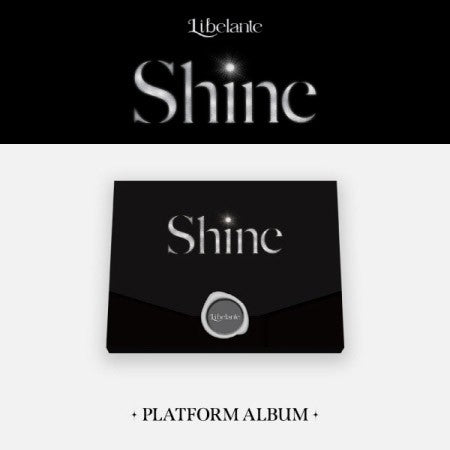 [Smart Album] LIBELANTE 1st Single Album - Shine (Platform ver.) - kpoptown.ca