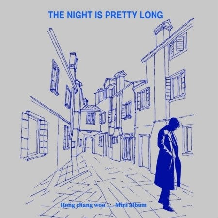 Hong Chang Woo Mini Album - THE NIGHT IS PRETTY LONG CD - kpoptown.ca