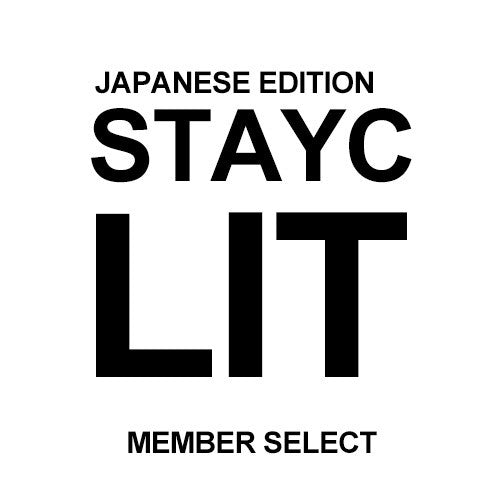 [Japanese Edition] STAYC Japan 3rd Single Album - LIT (Member Select) CD - kpoptown.ca