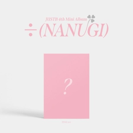 JUST B 4th Mini Album - [÷ (NANUGI)] (Pink Ver.) CD + Poster - kpoptown.ca