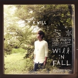 K. Will 4th Mini Album - Will in FALL CD - kpoptown.ca